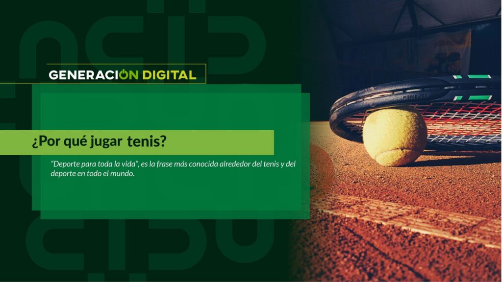 ¿Por qué jugar tenis?