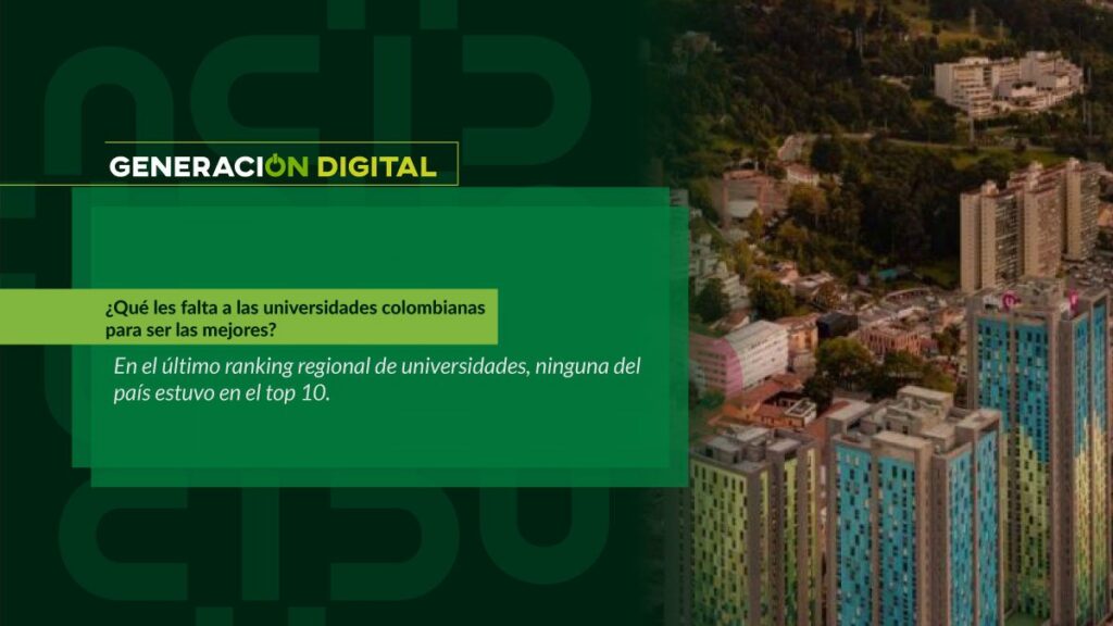 ¿Qué les falta a las universidades colombianas para ser las mejores?