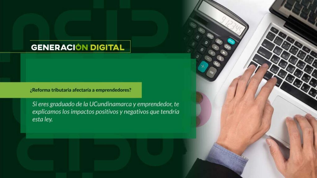 ¿Reforma tributaria afectaría a emprendedores?