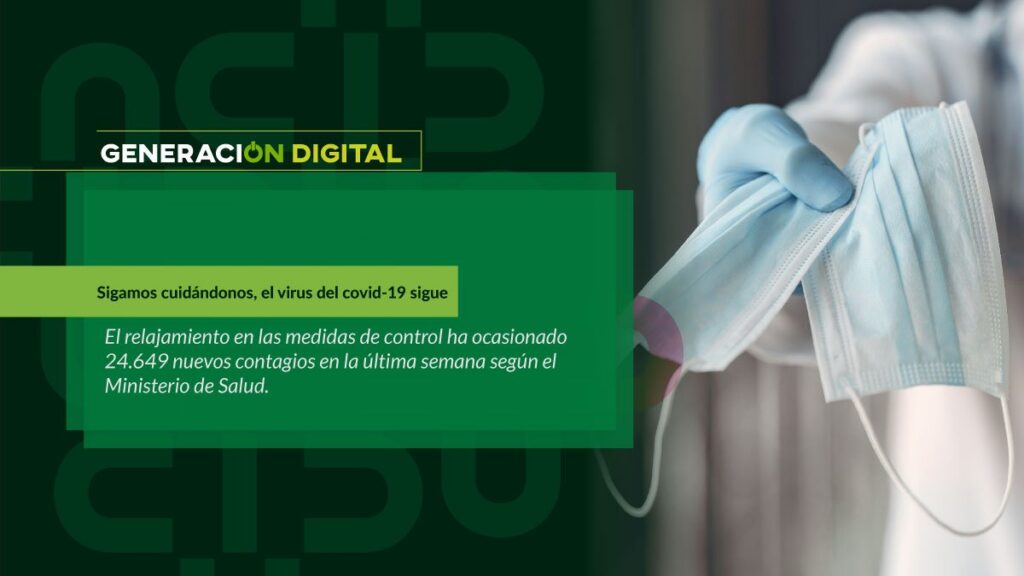 Sigamos cuidándonos, el virus del covid-19 sigue