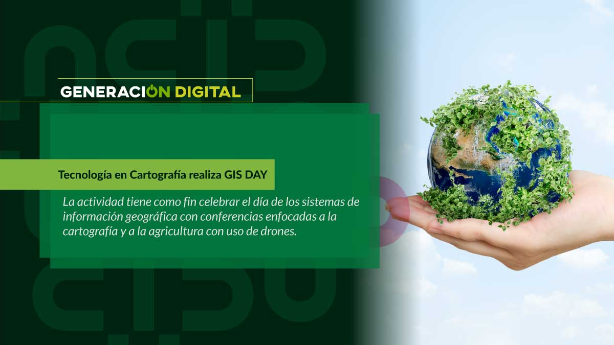 Tecnología en Cartografía realiza GIS DAY