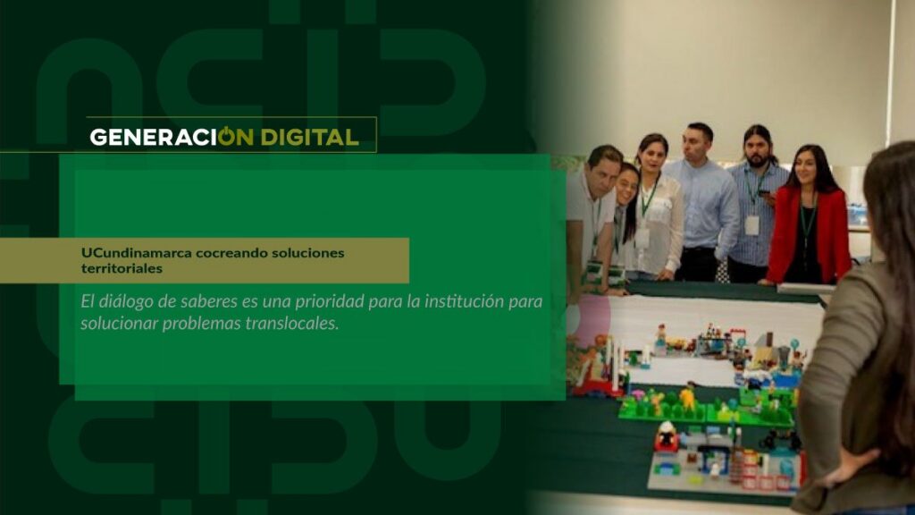 UCundinamarca cocreando soluciones territoriales