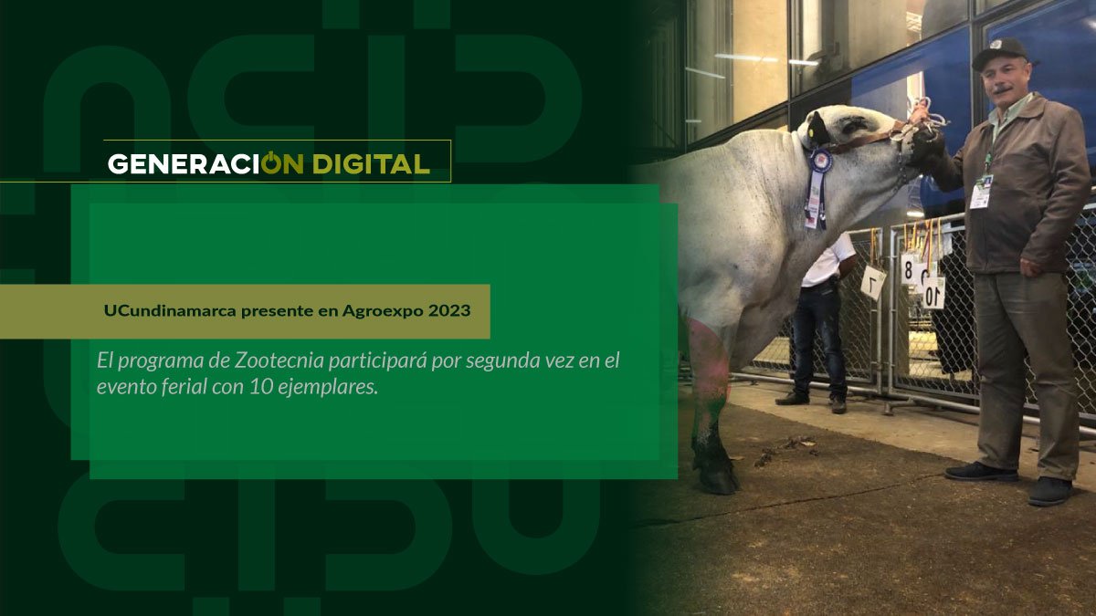 UCundinamarca presente en Agroexpo 2023
