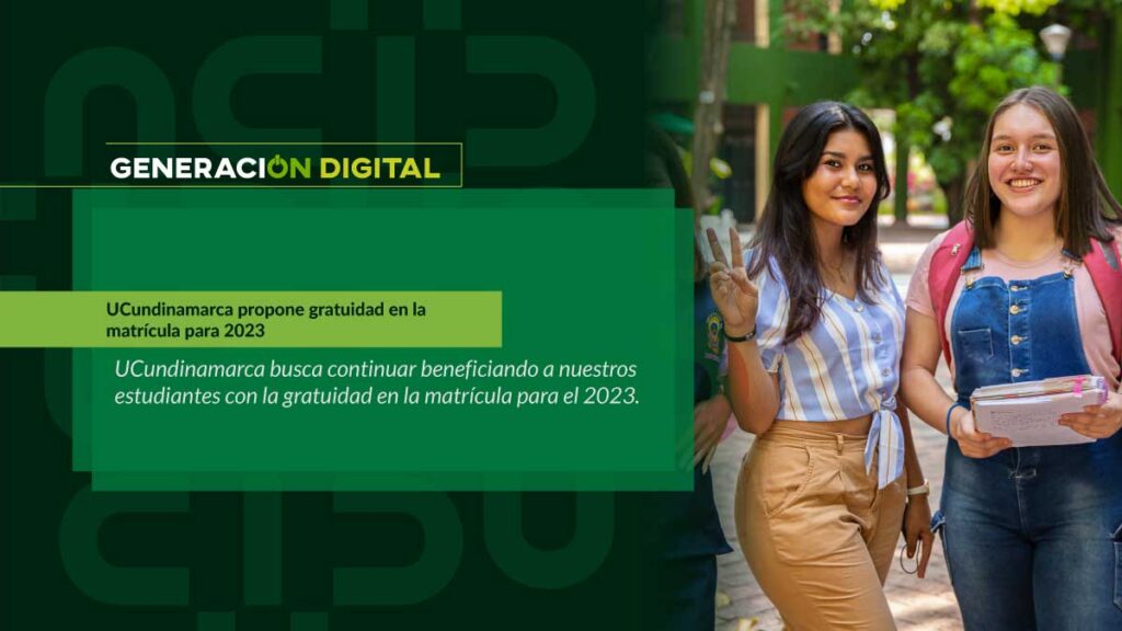UCundinamarca propone gratuidad en la matrícula para 2023