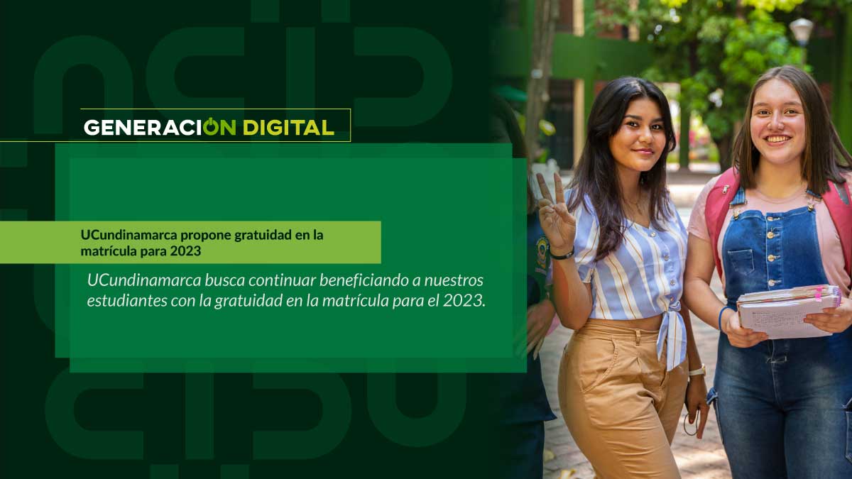 UCundinamarca propone gratuidad en la matrícula para 2023
