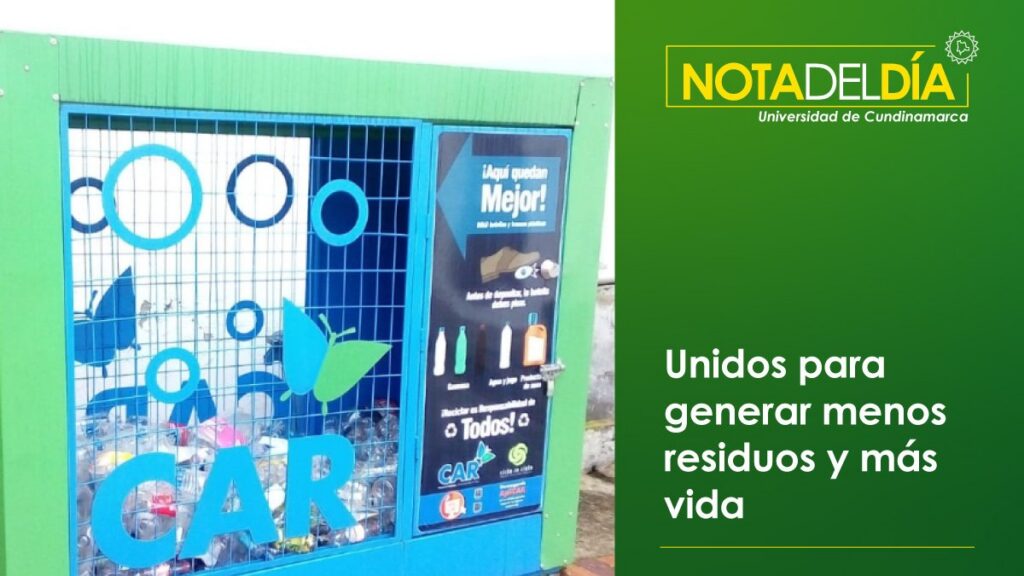 Unidos para generar menos residuos y más vida