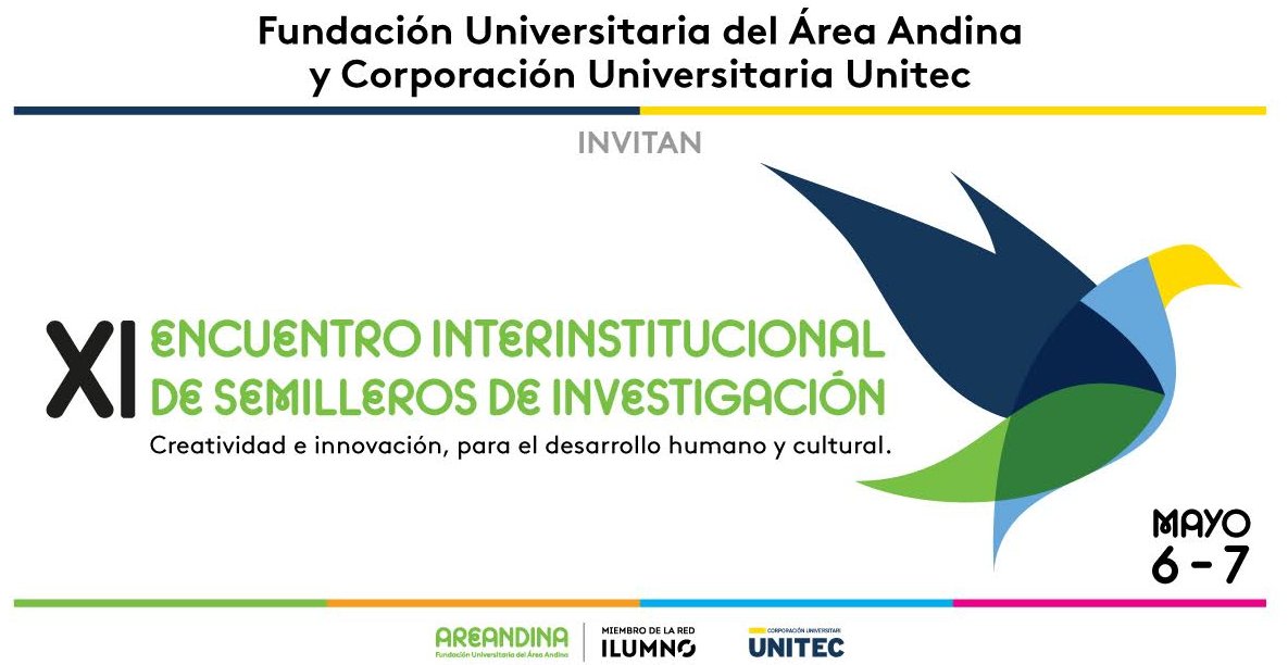 XI Encuentro interinstitucional de semilleros de Investigación 2019 XI Encuentro interinstitucional de semilleros de Investigación 2019